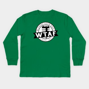 WTAF Kids Long Sleeve T-Shirt